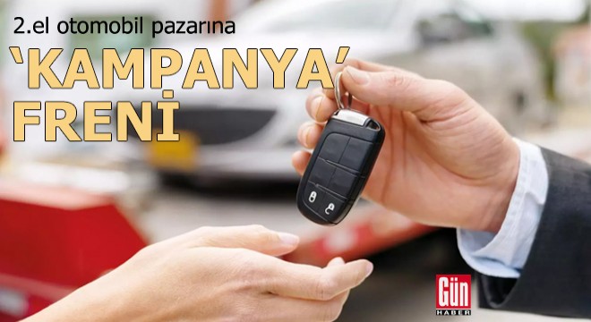 2. el pazarına ‘kampanya’ freni