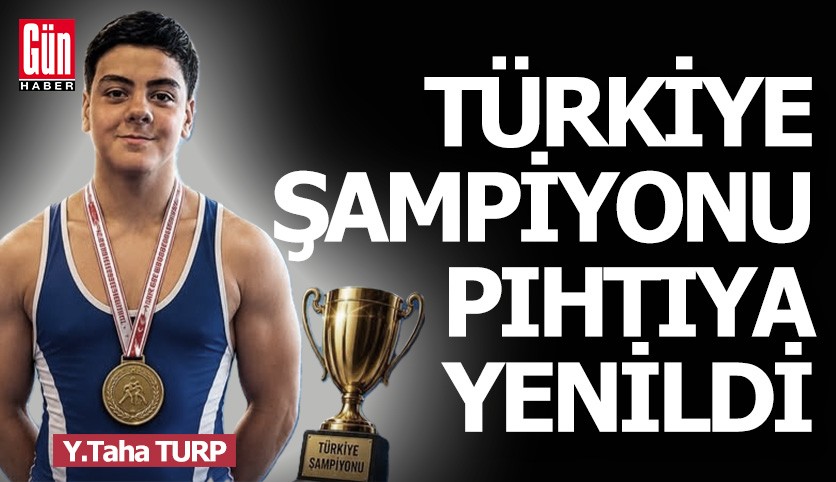 Türkiye şampiyonu Yusuf bir pıhtıya yenik düştü