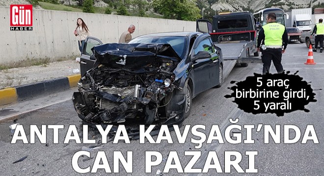 Antalya Kavşağı’nda can pazarı: 5 yaralı