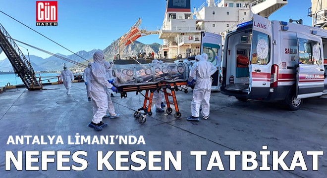 Antalya Limanı’nda Halk Sağlığı Acil Durum Tatbikatı