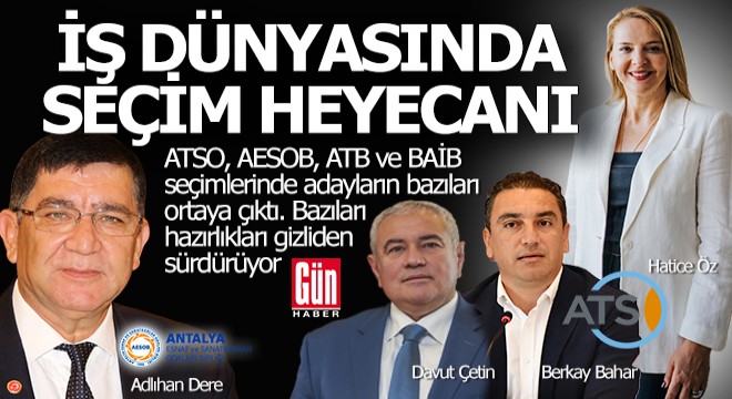 Antalya'da esnaf ve patronları seçim telaşı sardı