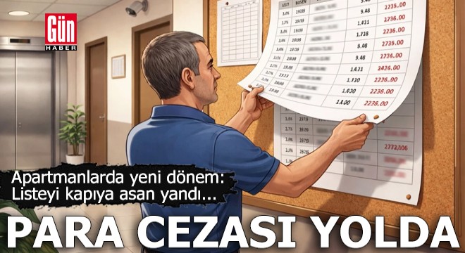 Apartmanlarda yeni dönem: Listeyi kapıya asan yandı