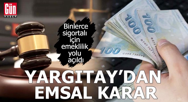 Binlerce sigortalı için emeklilik yolu açıldı