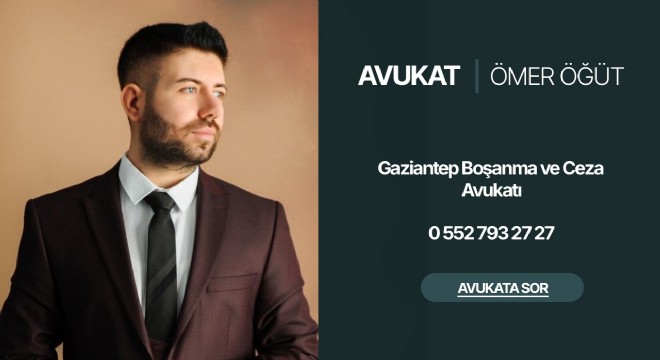 Gaziantep’te Boşanma ve Ceza Davalarında Uzman Avukat Desteği Önem Kazanıyor