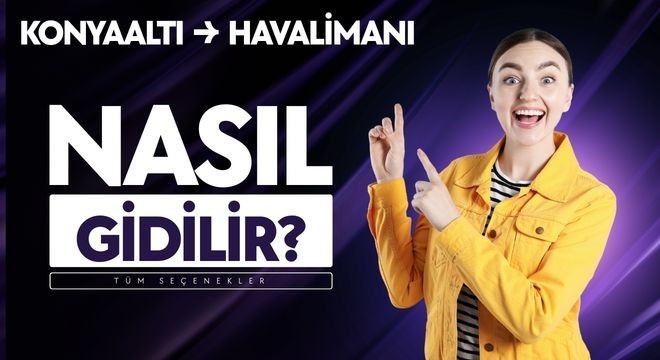 Konyaaltı’ndan Havalimanına Nasıl Gidilir?