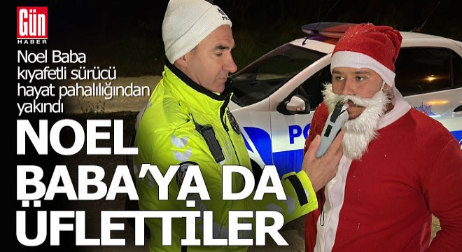Polis, Noel Baba'ya da üfletti