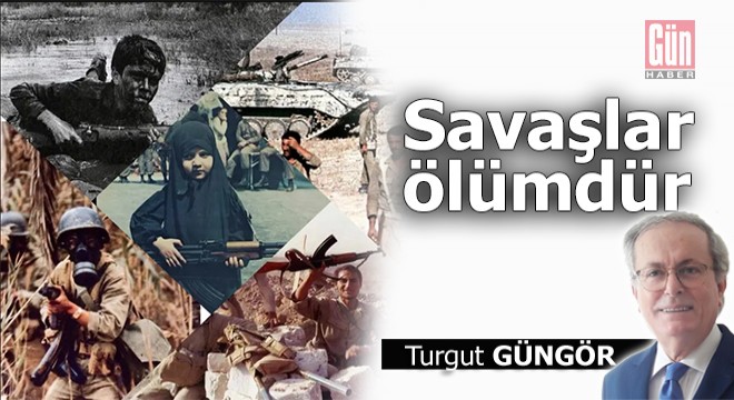 Savaşlar ölümdür